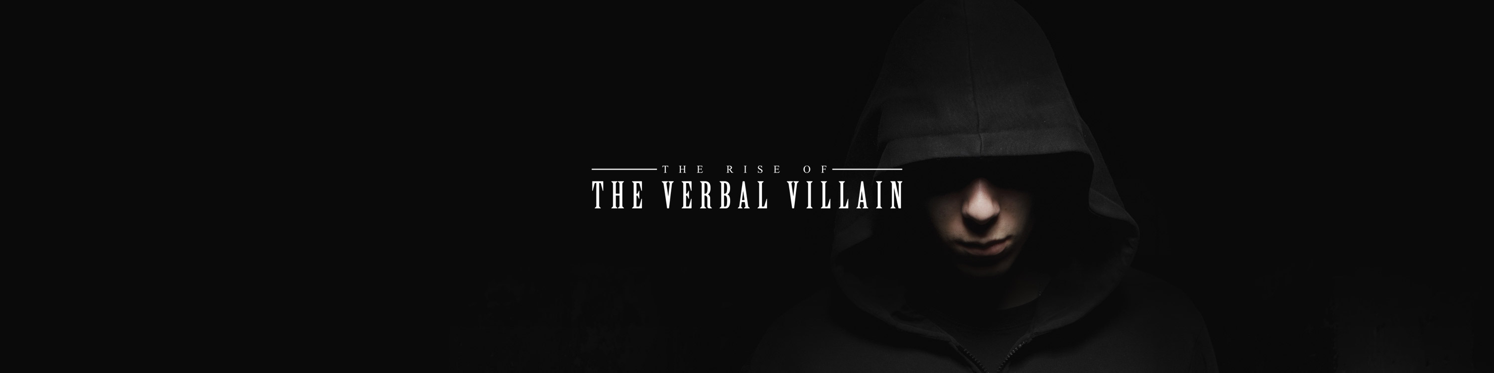 The Verbal Villain